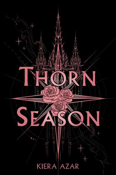 A Review of Kiera Azar’s Debut Novel Thorn Season